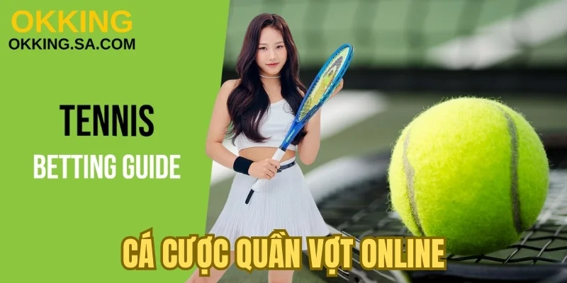Cá Cược Quần Vợt Online: Bí Kíp Soi Kèo Hiệu Quả Từ A-Z