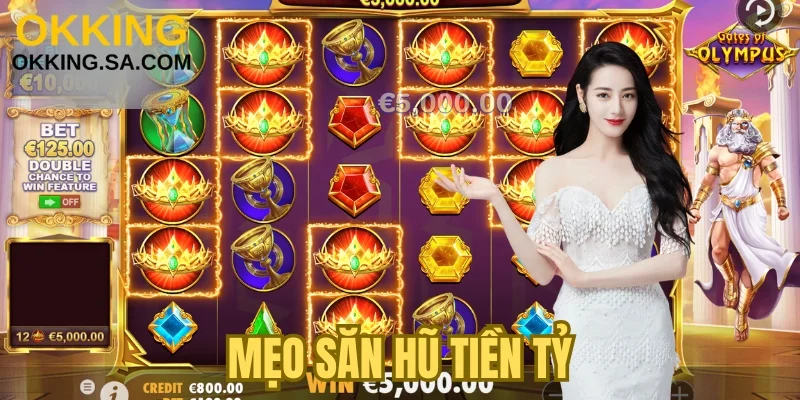 Mẹo săn hũ tiền tỷ